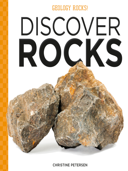 Title details for Discover Rocks by Christine Petersen - Wait list